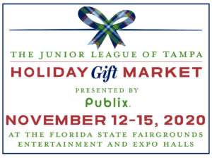 The Junior League of Tampa's Holiday Gift Market on November 12-15, 2020 at the Florida State Fairgrounds