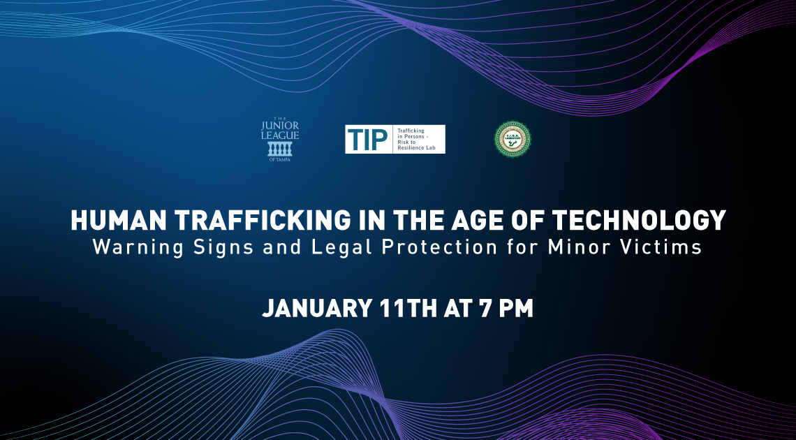 Human Trafficking in the Age of Technology: Warning Signs and Legal Protection for Minor Victims January 11th at 7 pm