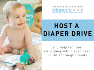 Host a Diaper Drive for The Junior League of Tampa Diaper Bank