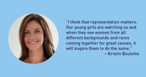 “I think that representation matters. Our young girls are watching us and when they see women from all different backgrounds and races coming together for great causes, it will inspire them to do the same.” – Kristin Boulette - The Junior League of Tampa 1926 Blog