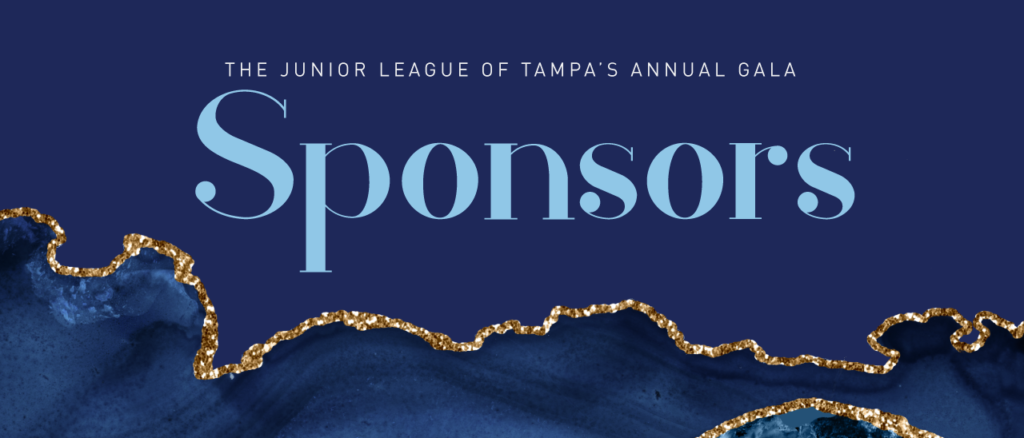 The Junior League of Tampa Annual Gala Sponsors